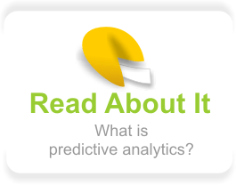 Read about it. What is predictive analytics?