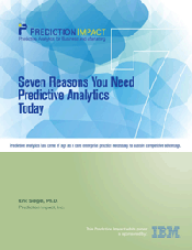Seven Reasons You Need Predictive Analytics Today,