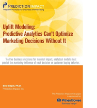 Uplift Modeling: Predictive Analytics Can’t Optimize Marketing Decisions Without It written by PAW Founder Eric Siegel, Ph.D., and sponsored by Pitney Bowes Business Insight