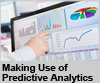 Making Use of Predictive Analytics