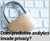 Does predictive analytics invade privacy?