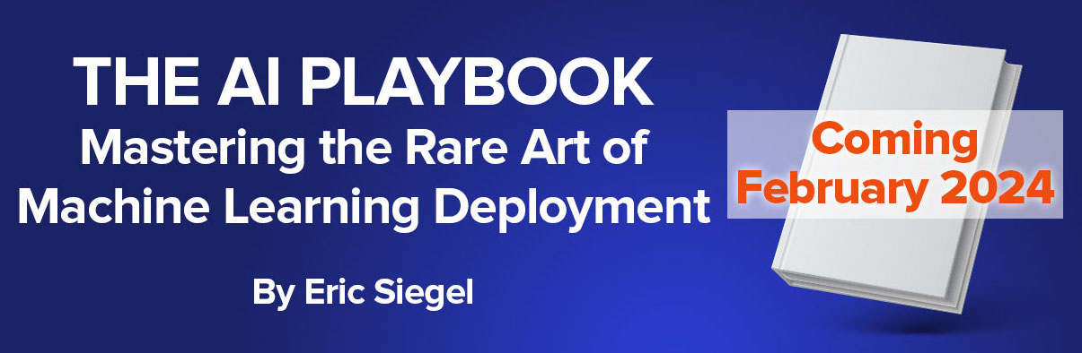 THE AI PLAYBOOK: Mastering the Rare Art of Machine Learning Deployment